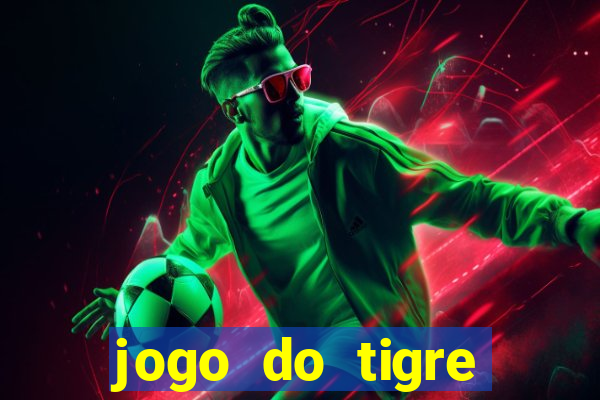 jogo do tigre falso dinheiro infinito