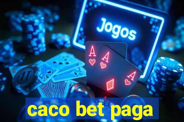 caco bet paga