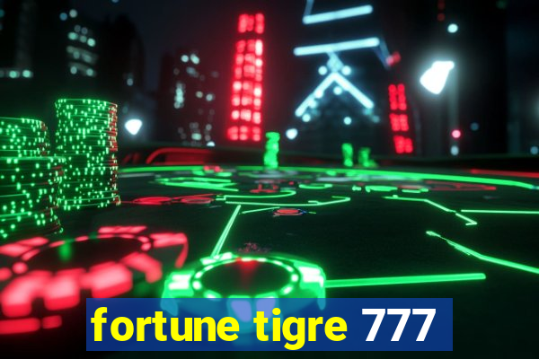 fortune tigre 777