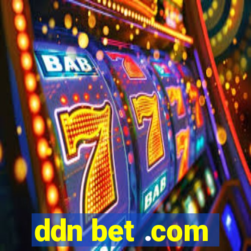 ddn bet .com