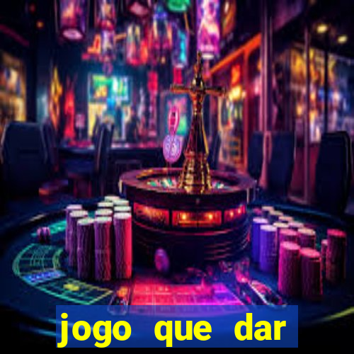 jogo que dar dinheiro no cadastro