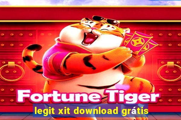 legit xit download grátis