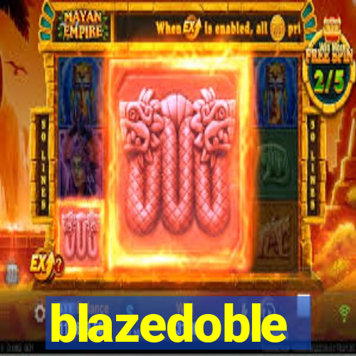 blazedoble