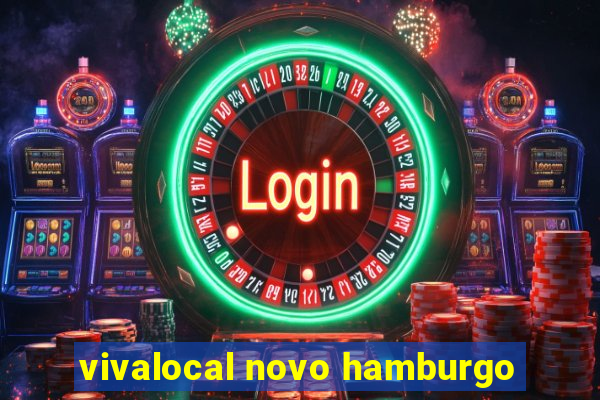 vivalocal novo hamburgo