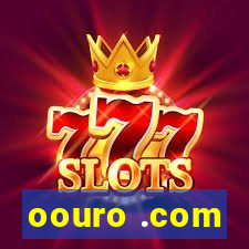 oouro .com