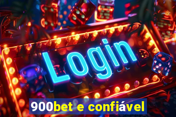 900bet e confiável