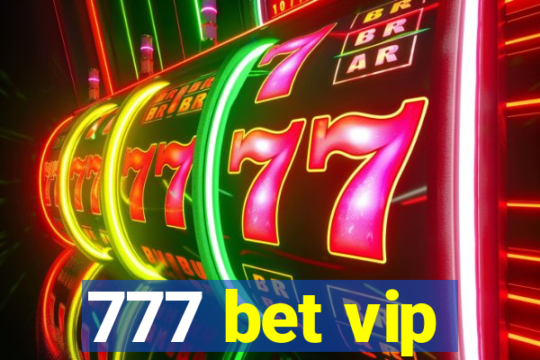 777 bet vip