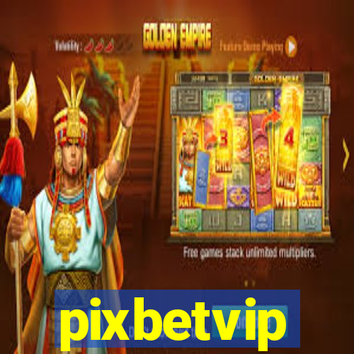 pixbetvip