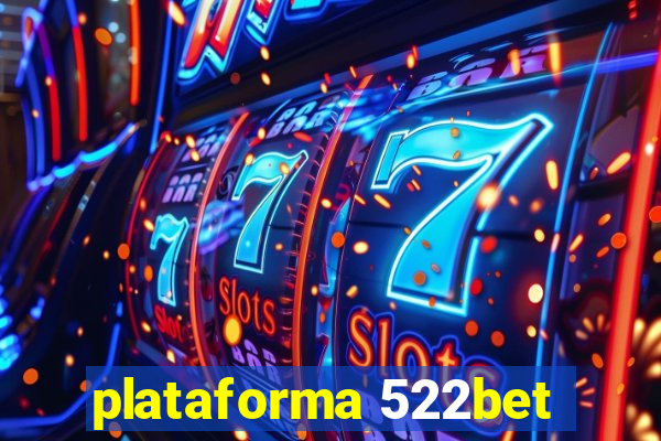 plataforma 522bet