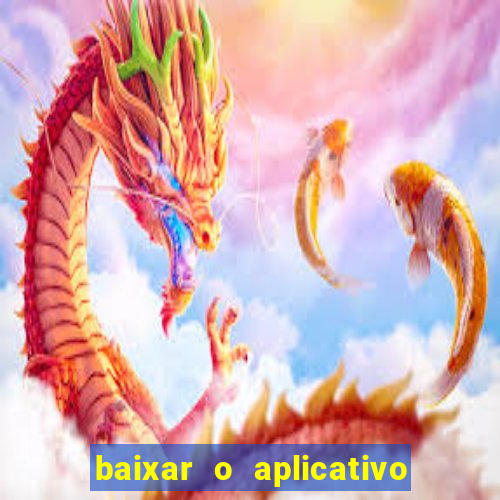 baixar o aplicativo vai de bet