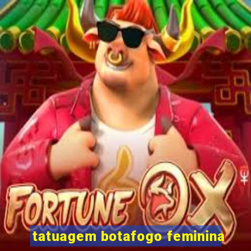 tatuagem botafogo feminina