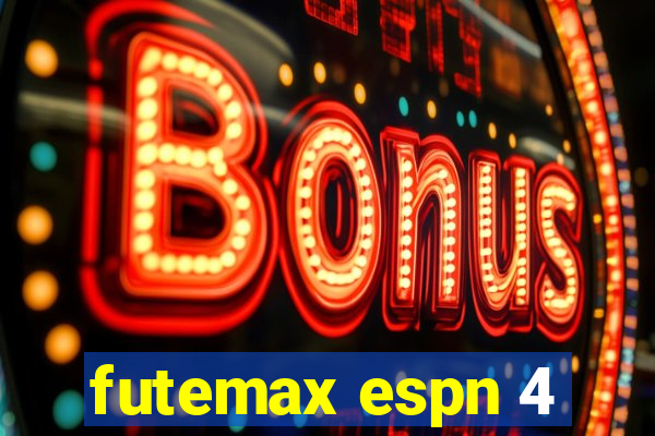 futemax espn 4