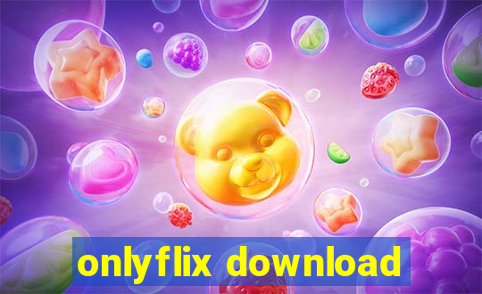 onlyflix download