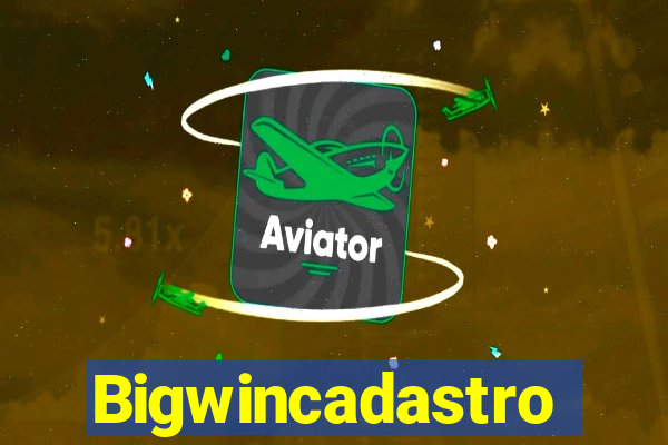 Bigwincadastro