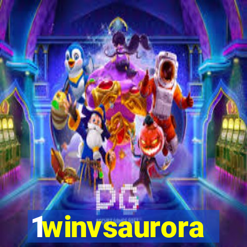 1winvsaurora