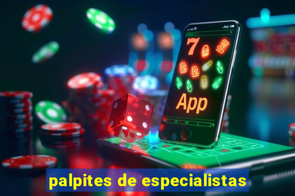 palpites de especialistas