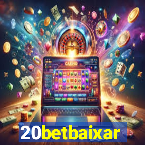 20betbaixar