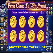 plataforma falsa link