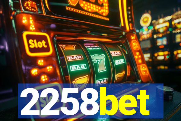 2258bet