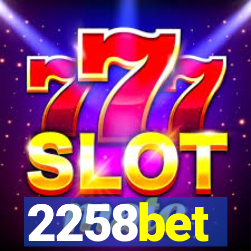 2258bet