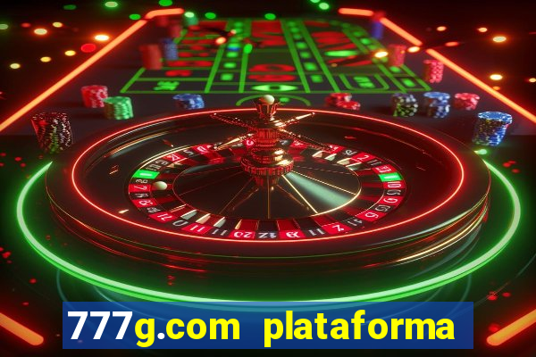 777g.com plataforma de jogos