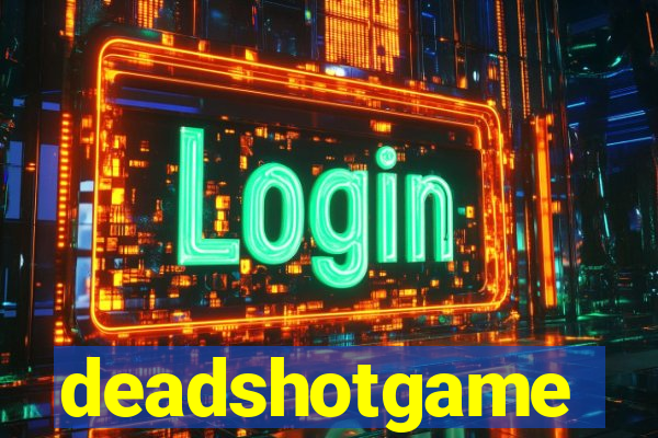 deadshotgame