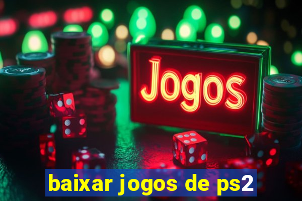 baixar jogos de ps2