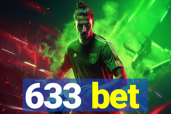 633 bet