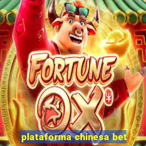 plataforma chinesa bet