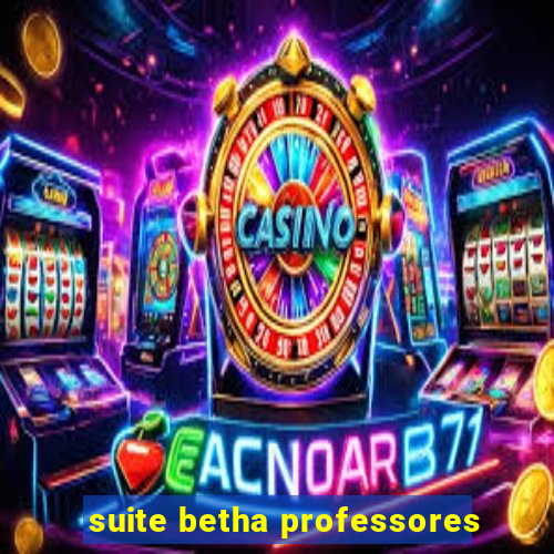 suite betha professores