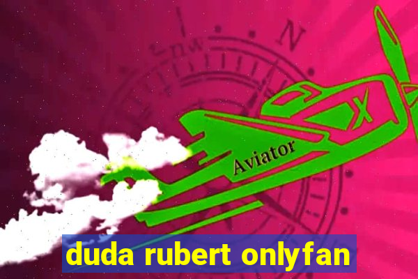 duda rubert onlyfan