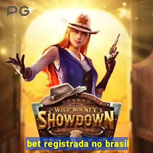 bet registrada no brasil