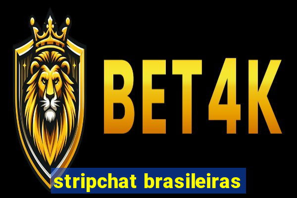 stripchat brasileiras