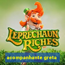 acompanhante greta