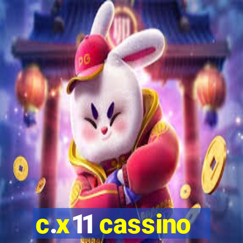 c.x11 cassino