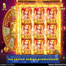 ice casino codigo promocional