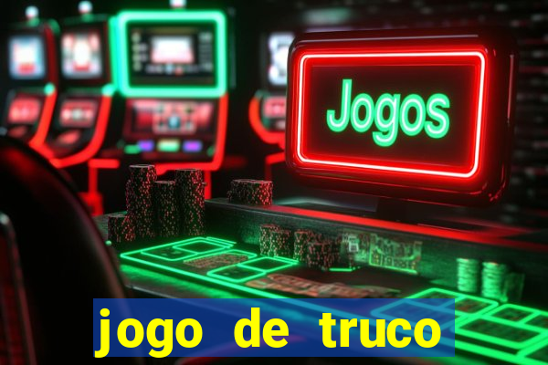 jogo de truco smart truco