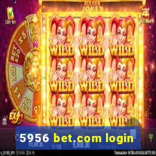 5956 bet.com login