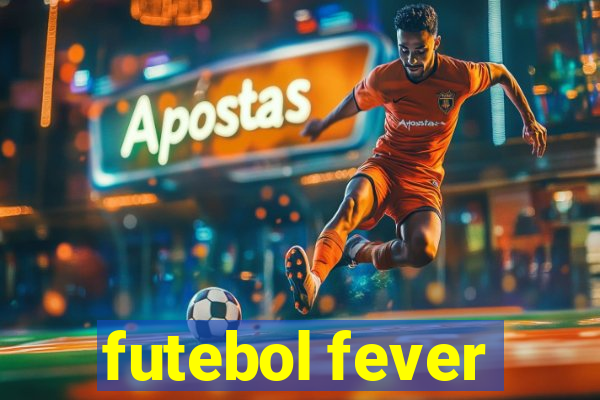 futebol fever