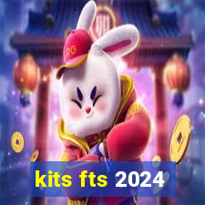 kits fts 2024