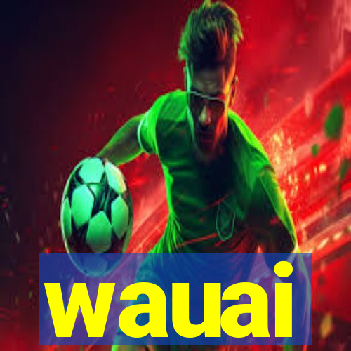 wauai