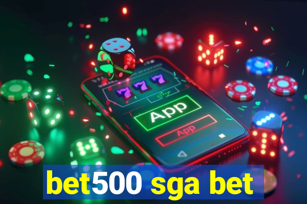 bet500 sga bet