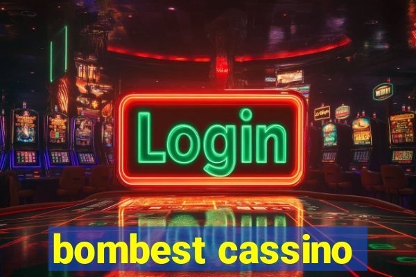 bombest cassino