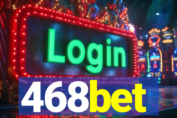 468bet