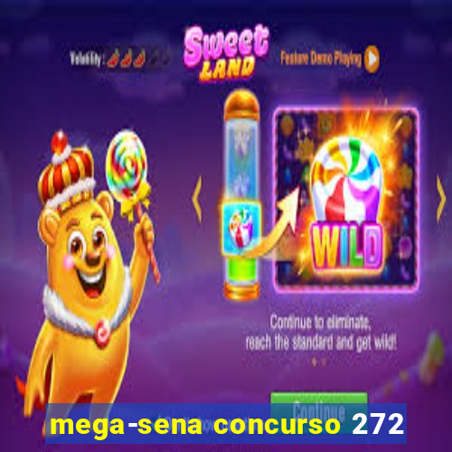 mega-sena concurso 272