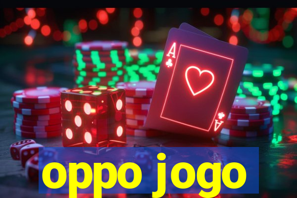 oppo jogo