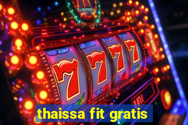 thaissa fit gratis