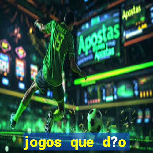 jogos que d?o dinheiro pix