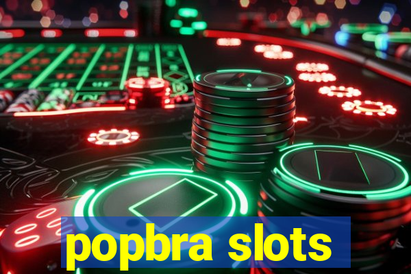 popbra slots