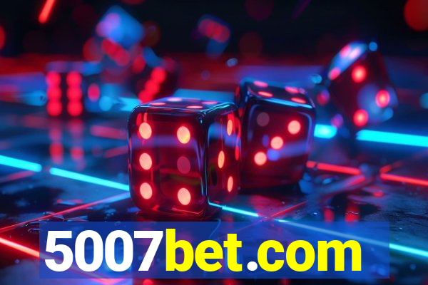 5007bet.com